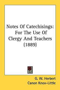 Notes of Catechisings