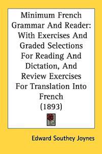 Minimum French Grammar and Reader