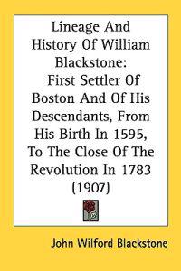 Lineage and History of William Blackstone