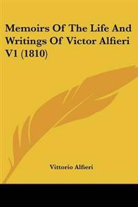 Memoirs Of The Life And Writings Of Victor Alfieri V1 (1810)