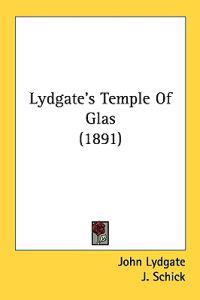 Lydgate's Temple of Glas
