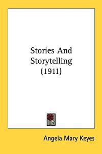 Stories and Storytelling
