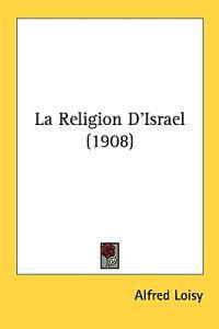Bokomslag för "La Religion D'israel"