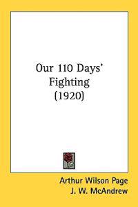 Bokomslag för "Our 110 Days' Fighting"