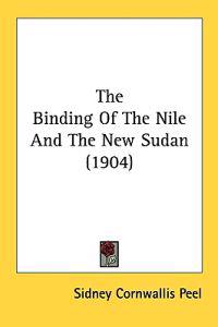 The Binding of the Nile and the New Sudan