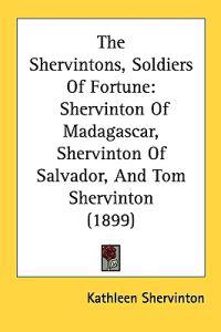 The Shervintons, Soldiers of Fortune