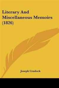 Bokomslag för "Literary And Miscellaneous Memoirs (1826)"
