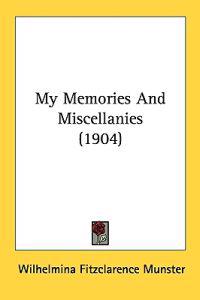 Bokomslag för "My Memories and Miscellanies"