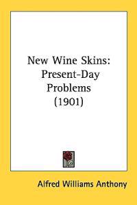 New Wine Skins