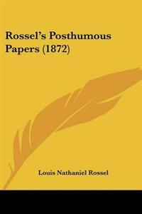 Rossel's Posthumous Papers (1872)