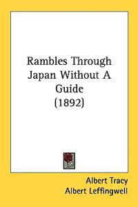 Bokomslag för "Rambles Through Japan Without a Guide"