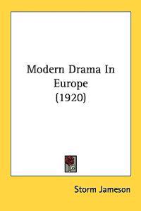 Modern Drama In Europe (1920)