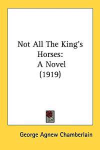 Not All The King's Horses