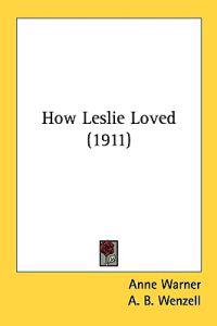 How Leslie Loved (1911)