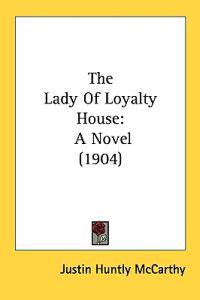The Lady of Loyalty House