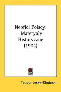 Bokomslag för "Neofici Polscy"
