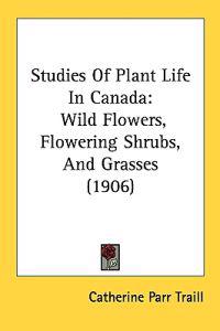 Bokomslag för "Studies of Plant Life in Canada"