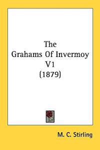 Bokomslag för "The Grahams of Invermoy"