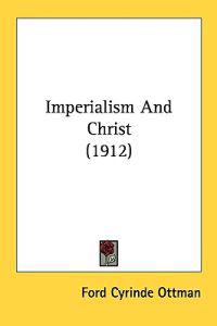 Bokomslag för "Imperialism and Christ"