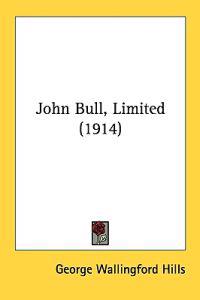 John Bull, Limited