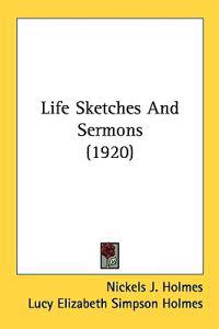 Bokomslag för "Life Sketches and Sermons"