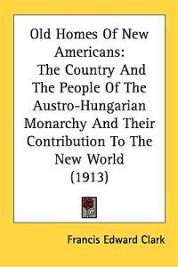 Kirjan kansi "Old Homes of New Americans"