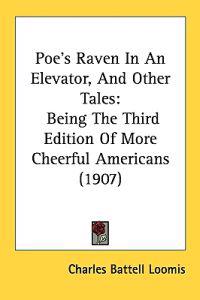 Bokomslag för "Poe's Raven in an Elevator, and Other Tales"