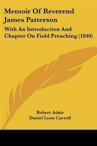 Memoir Of Reverend James Patterson