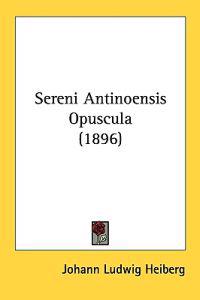 Bokomslag för "Sereni Antinoensis Opuscula"