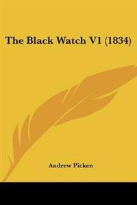 The Black Watch V1 (1834)