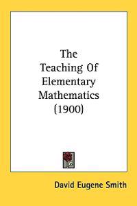 Bokomslag för "The Teaching of Elementary Mathematics"