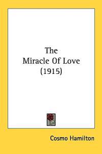 The Miracle of Love