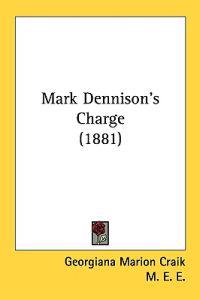 Mark Dennison's Charge (1881)