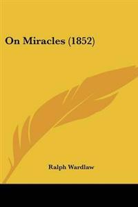 On Miracles (1852)