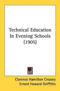Technical Education In Evening Schools (1905)