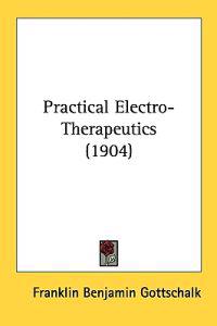 Practical Electro-therapeutics