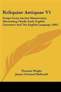 Reliquiae Antiquae V1