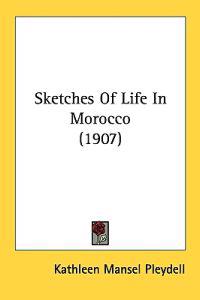 Sketches of Life in Morocco