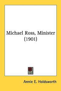 Michael Ross, Minister