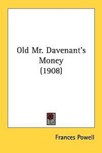 Old Mr. Davenant's Money