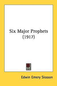 Six Major Prophets (1917)