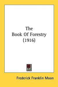 The Book of Forestry
