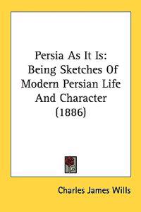 Persia As It Is