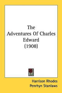 The Adventures of Charles Edward
