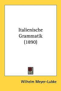 Italienische Grammatik/ Italian Grammar
