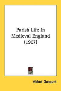 Parish Life in Medieval England