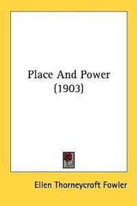 Place And Power (1903)