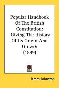 Bokomslag för "Popular Handbook of the British Constitution"