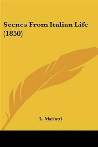 Scenes From Italian Life (1850)