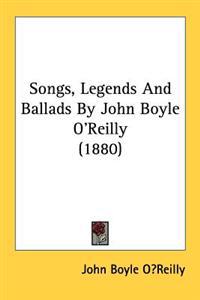 Songs, Legends and Ballads